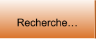 Recherche…